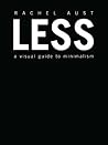 Less: A Visual Gu...