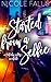 Started From a Selfie (Holl...