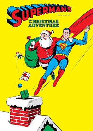 Superman's Christmas Adventure (1940) #1 (DC Holiday Special)