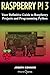 Raspberry PI3: Your Definit...