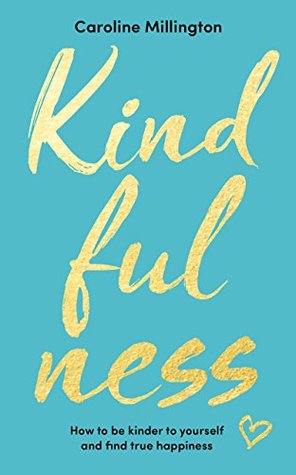 Kindfulness (Kindle Edition)