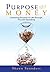 Purpose Money: Achieving Pu...