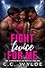 Fight Twice for Me