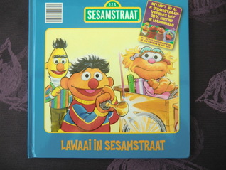 lawaai in sesamstraat (Hardcover)