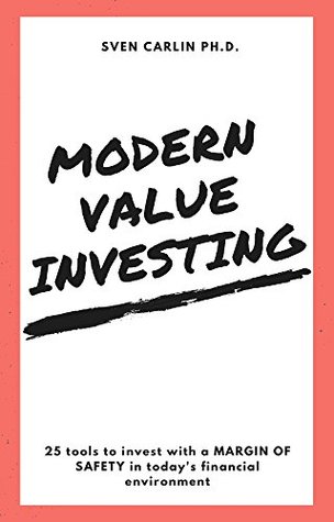 MODERN VALUE INVESTING: 25 Tools to Invest With a Margin of Safety in Today's Financial Environment (Kindle Edition)