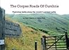 The Corpse Roads ...