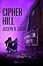 Cipher Hill (Free-Wrench, #5)