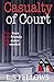 Casualty of Court (The Blac...