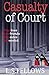 Casualty of Court by L.S. Fellows