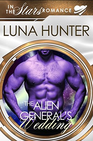 The Alien General's Wedding (In The Stars)