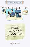 Đôi Khi Tôi Chỉ M...