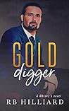 Gold Digger: A Wh...
