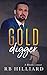 Gold Digger A Whisky's Novel by R.B. Hilliard