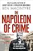 The Napoleon of Crime by Ben Macintyre The Napoleon of Crime by Ben Macintyre