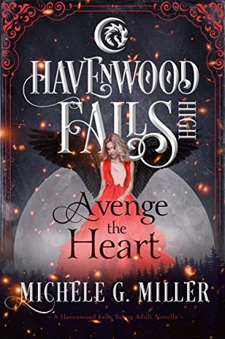 Avenge the Heart (Havenwood Falls High #12)