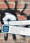 Youth Subcultures in Fiction, Film and Other Media: Teenage Dreams Youth Subcultures in Fiction, Film and Other Media: Teenage Dreams