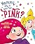 Mommy, Why Is Your Hair Pink? by Shannon Bahrke Happe