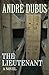 The Lieutenant by Andre Dubus