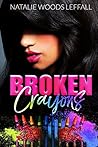 Broken Crayons