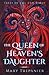 The Queen of Heaven's Daughter (Tales of the End Times Book 1)
