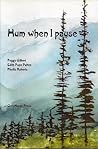 Hum When I Pause by Peggy Gilbert