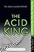 The Acid King (Simon True)