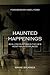 Haunted Happenings by Wayne Spurrier