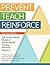 Prevent-Teach-Reinforce: Th...