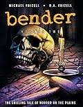 Bender: Volume Two