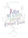 Rien ne se passe jamais comme prévu by Lucile Gorce