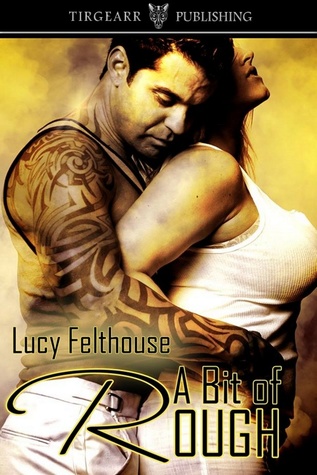 A Bit of Rough (Kindle Edition)