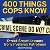 400 Things Cops K...