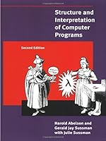 Structure and Interpretation of Computer Programs by Harold Abelson