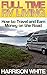 Full Time RV Living: How to...