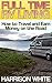 Full Time RV Living by Harrison White