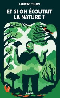 Et si on écoutait la nature ?