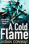 A Cold Flame by Aidan Conway