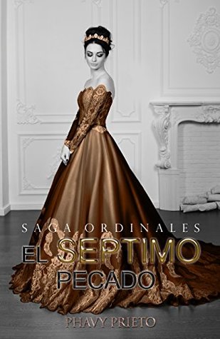 El Séptimo Pecado (Saga Ordinales #3)