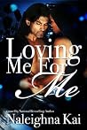 Loving Me for Me