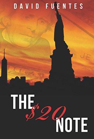 The $20 Note: A New York Based Crime Adventure Novella (Follow The Money: A Tale of Tales Book 2)