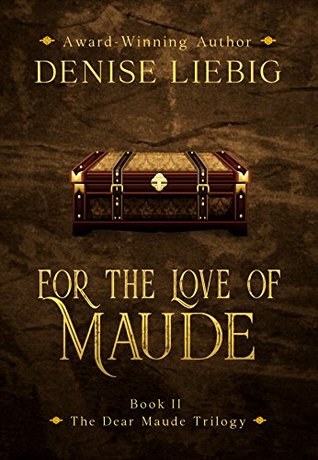 For the Love of Maude (The Dear Maude Trilogy #2)