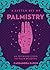 A Little Bit of Palmistry: An Introduction to Palm Reading (Little Bit Series)