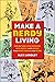 Make a Nerdy Living: How to...