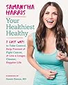 Your Healthiest Healthy by Samantha Harris