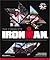 The Complete IRONMAN®: The Official Illustrated Guide to the Ultimate Endurance Race