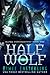 Half Wolf (Alpha Underground, #1)