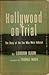 Hollywood on Trial; The Story of the 10 Who Were Indicted by Gordon Kahn
