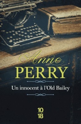 Un innocent à l'Old Bailey ( Charlotte et Thomas Pitt #33)