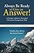 Always Be Ready to Give an Answer! by Charlie Liebert
