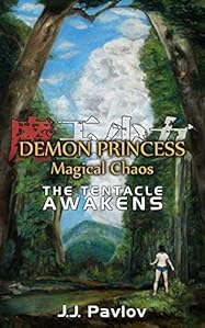 Demon Princess Magical Chaos: The Tentacle Awakens by J.J. Pavlov ...
